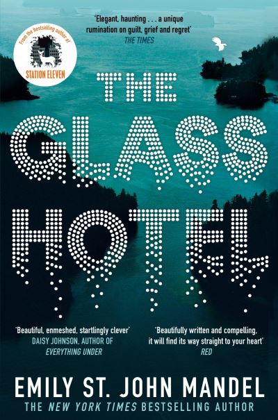 Cover for Emily St. John Mandel · The Glass Hotel (Paperback Book) (2021)