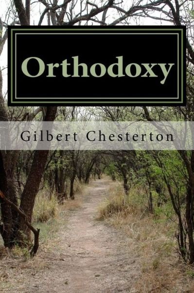 Cover for Gilbert K Chesterton · Orthodoxy (Pocketbok) (2016)