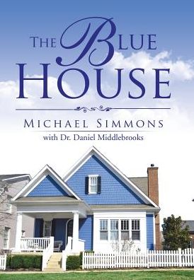 Cover for Michael Simmons · The Blue House (Hardcover Book) (2017)