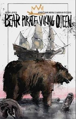 Cover for R.L. Stine · Bear Pirate Viking Queen Volume 1 (Paperback Book) (2024)