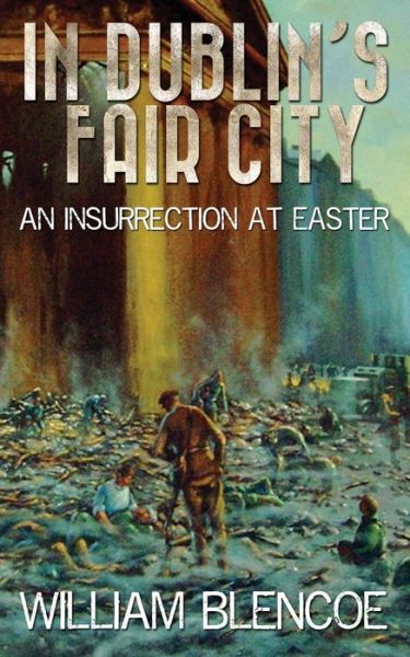 Cover for William Blencoe · In Dublin's Fair City (Paperback Book) (2016)