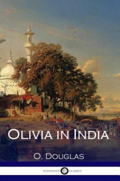 Cover for O Douglas · Olivia in India (Pocketbok) (2016)