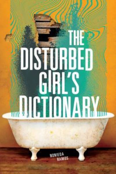 Cover for NoNieqa Ramos · Disturbed Girl's Dictionary (Book) (2019)