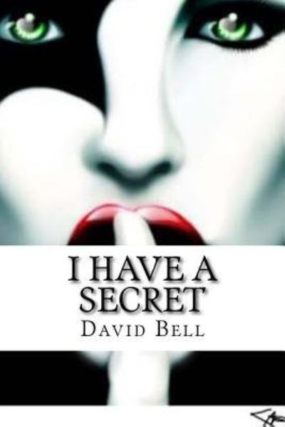 Cover for Professor David Bell · I Have a Secret (Paperback Book) (2017)