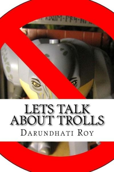 Cover for Darundhati Roy · Lets Talk About Trolls (Taschenbuch) (2017)
