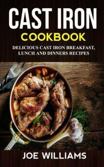 Cover for Joe Williams · Cast Iron Cookbook (Paperback Book) (2017)