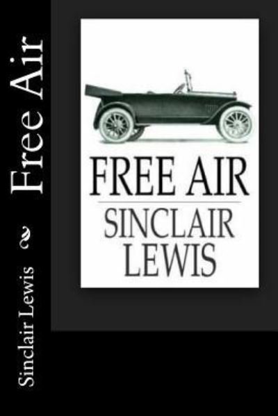 Cover for Sinclair Lewis · Free Air (Paperback Book) (2017)