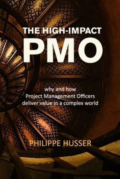 Cover for Philippe Husser · The High-Impact PMO (Paperback Book) (2017)