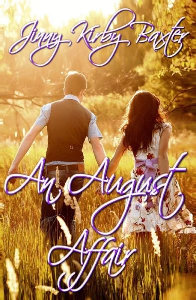 Cover for Jinny Kirby Baxter · An August Affair (Paperback Book) (2017)