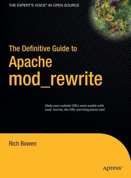 Cover for Rich Bowen · The Definitive Guide to Apache Mod_rewrite (Paperback Book) (2006)