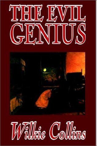 Cover for Wilkie Collins · The Evil Genius (Innbunden bok) (2003)