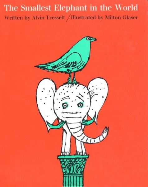 Cover for Alvin Tresselt · The Smallest Elephant in the World (Hardcover Book) (2019)