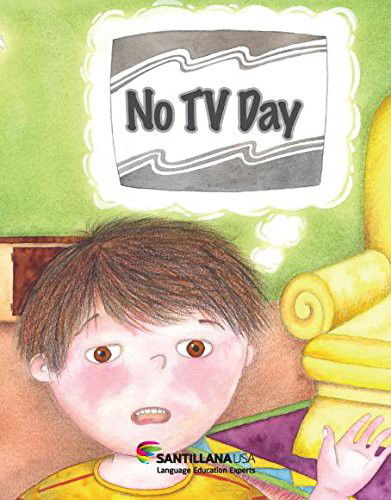 No TV Day - Amy White - Książki - Santillana USA - 9781598205619 - 1 lutego 2008