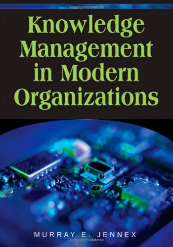 Cover for Murray E. Jennex · Knowledge Management in Modern Organizations (Advances in Knowledge Management) (Advances in Knowledge Management Books) (Hardcover Book) (2007)