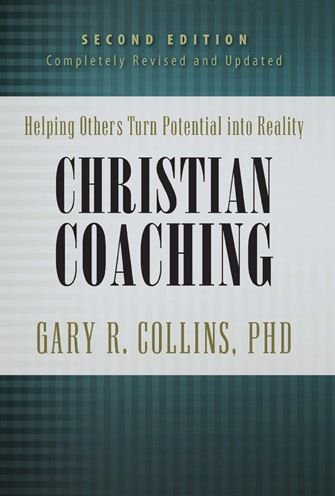 Cover for Gary R. Collins · Christian Coaching, Second Edition (Hardcover bog) [2nd Revised and Updated edition] (2009)