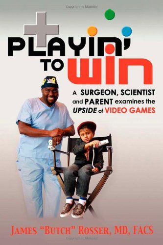 Cover for Butch · Playin' to Win: A Surgeon, Scientist and Parent Examines the Upside of Video Games (Taschenbuch) (2009)