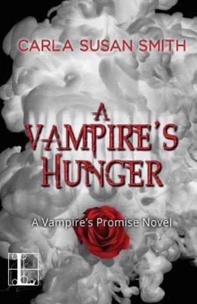 Cover for Carla Susan Smith · A Vampire's Hunger (Book) (2016)