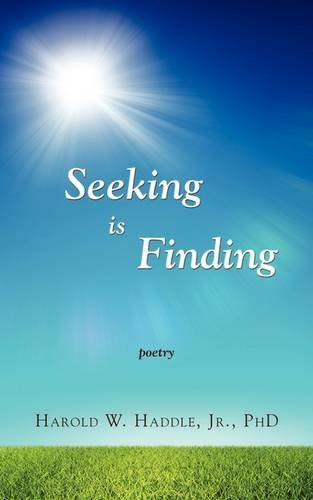 Cover for Harold W. Haddle · Seeking is Finding (Paperback Book) (2009)