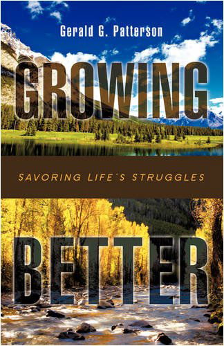 Cover for Gerald G. Patterson · Growing Better (Paperback Book) (2008)