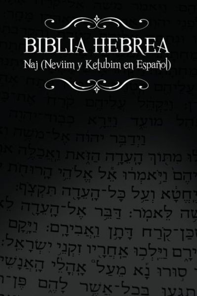 Cover for Rabino Isaac Weiss · Biblia Hebrea: Naj (Neviim y Ketubim En Espanol) Volumen II (Paperback Book) (2013)