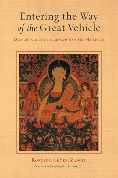 Cover for Rongzom Chok Zangpo · Entering the Way of the Great Vehicle: Dzogchen as the Culmination of the Mahayana (Paperback Book) (2021)