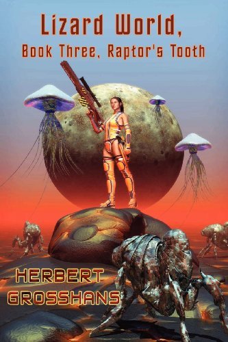 Cover for Herbert Grosshans · Lizard World, Book 3, Raptor's Tooth (Paperback Book) (2011)