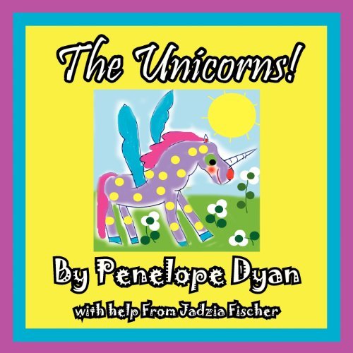 Cover for Jadzia Fischer · The Unicorns! (Pocketbok) [Large Type edition] (2012)