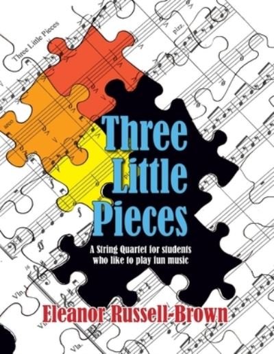 Cover for Eleanor Russell Brown · Three Little Pieces (Paperback Book) (2019)