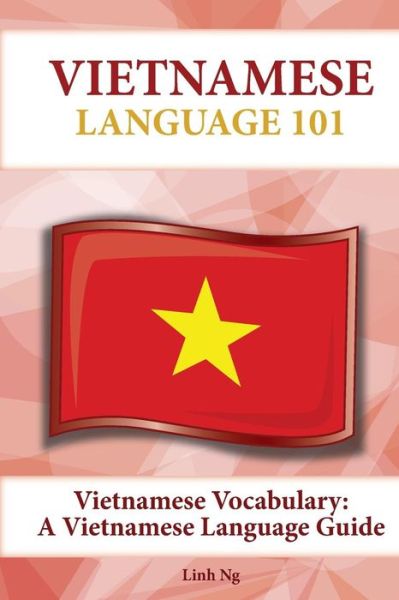 Cover for Linh Ng · Vietnamese Vocabulary: a Vietnamese Language Guide (Paperback Book) (2015)