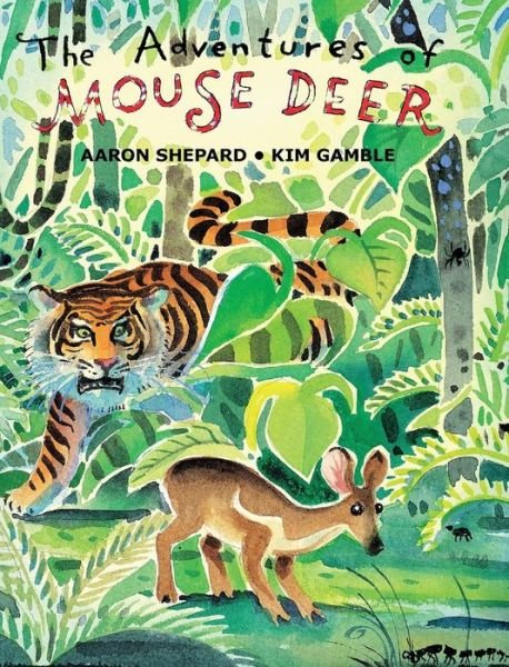 Cover for Aaron Shepard · The Adventures of Mouse Deer (Inbunden Bok) (2018)