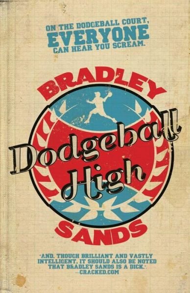 Cover for Bradley Sands · Dodgeball High (Pocketbok) (2014)