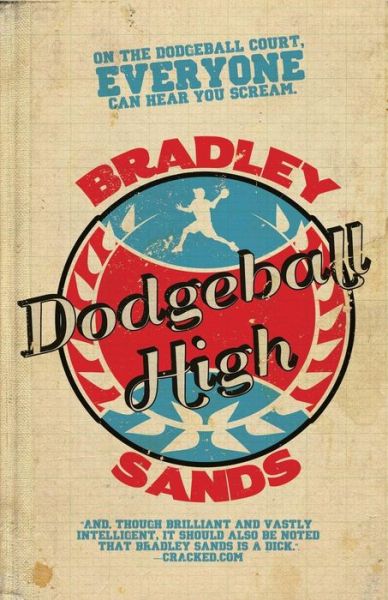 Cover for Bradley Sands · Dodgeball High (Paperback Book) (2014)