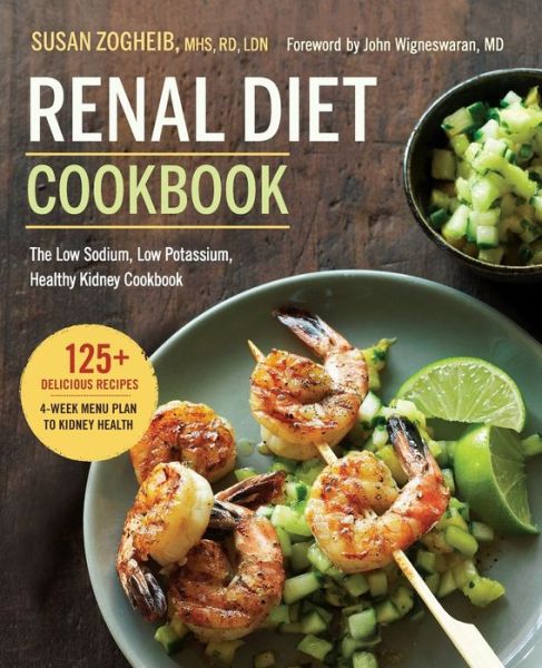 Cover for Susan Zogheib · Renal Diet Cookbook: The Low Sodium, Low Potassium, Healthy Kidney Cookbook (Taschenbuch) (2015)