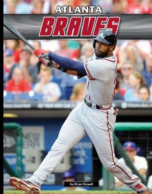 Cover for Brian Howell · Atlanta Braves (Inside Mlb *2015) (Hardcover Book) (2015)