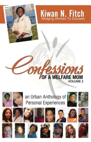 Cover for Kiwan Fitch · Confessions of a Welfare Mom - Volume 2 (Pocketbok) (2013)