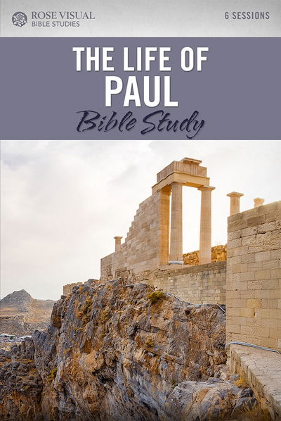 Cover for Rose Publishing · The Life of Paul: Rose Visual Bible Studies (Paperback Book) (2018)