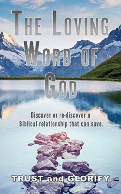 Cover for Trust and Glorify · The Loving Word of God (Paperback Book) (2020)