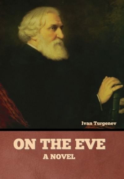 Cover for Ivan Turgenev · On the Eve (Buch) (2022)