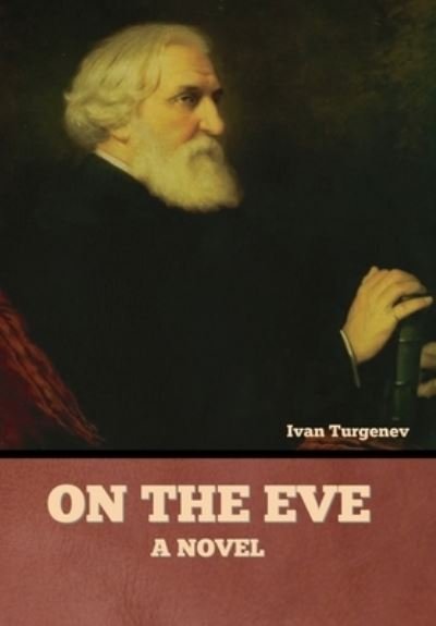 Cover for Ivan Turgenev · On the Eve (Buch) (2022)