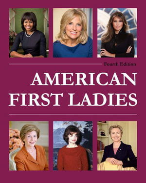 Cover for Salem Press · American First Ladies (Hardcover Book) [4 Revised edition] (2022)