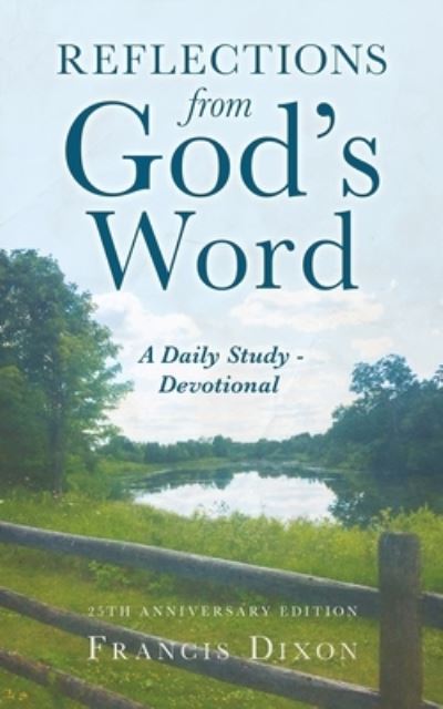 Cover for Francis Dixon · Reflections from God's Word (Book) (2022)