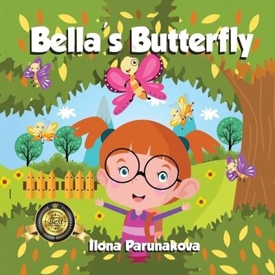 Cover for Ilona Parunakova · Bella's Butterfly (Paperback Bog) (2021)