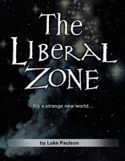 Cover for Luke Paulson · The Liberal Zone (Paperback Book) (2021)