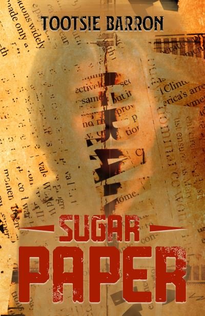 Cover for Tootsie Barron · Sugar Paper (Hardcover Book) (2021)