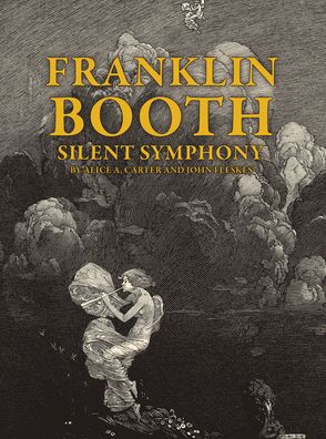 Cover for Alice Carter · Franklin Booth: Silent Symphony (Paperback Book) (2022)