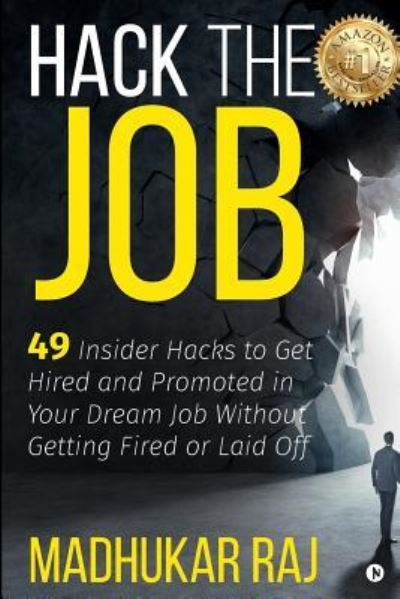 Cover for Madhukar Raj · Hack the Job (Taschenbuch) (2018)