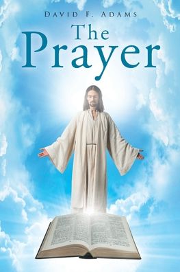 Cover for David F Adams · The Prayer (Paperback Book) (2020)