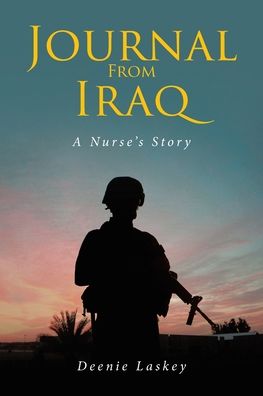 Cover for Deenie Laskey · Journal From Iraq: A Nurse's Story (Paperback Book) (2020)