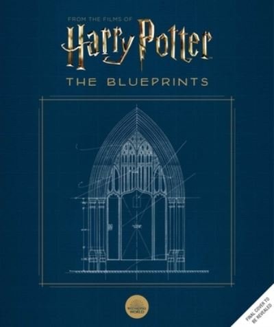 Cover for Insight Editions · Harry Potter: The Blueprints - Harry Potter (Hardcover Book) (2022)