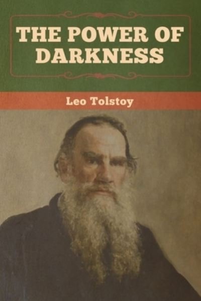 Cover for Leo Tolstoy · Power of Darkness (Bok) (2020)